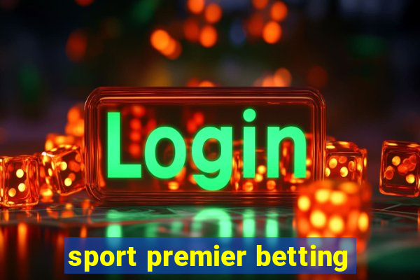 sport premier betting