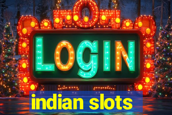 indian slots