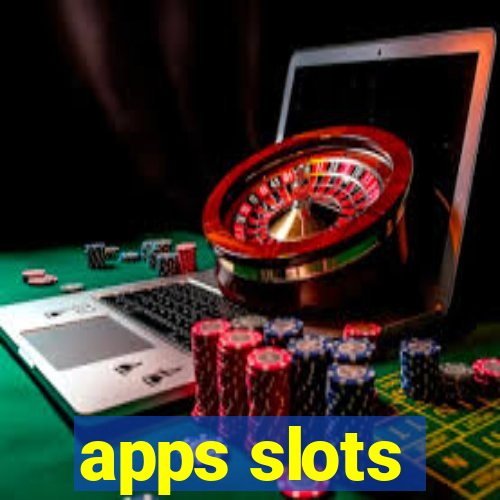 apps slots