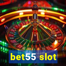 bet55 slot