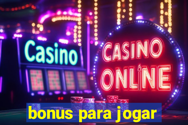 bonus para jogar