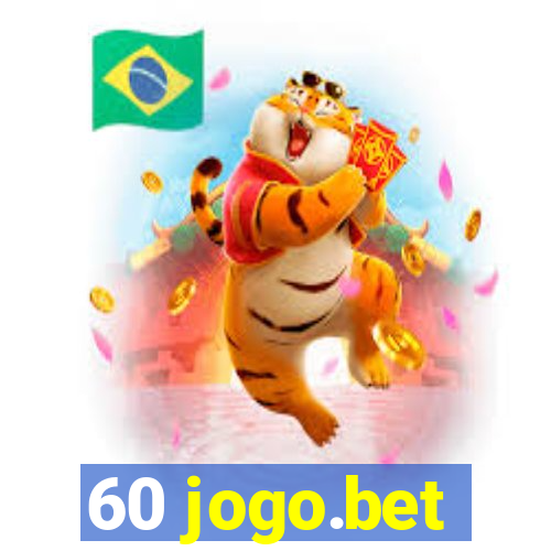 60 jogo.bet