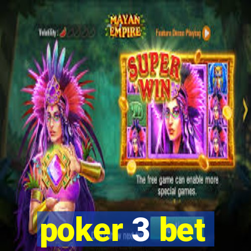 poker 3 bet