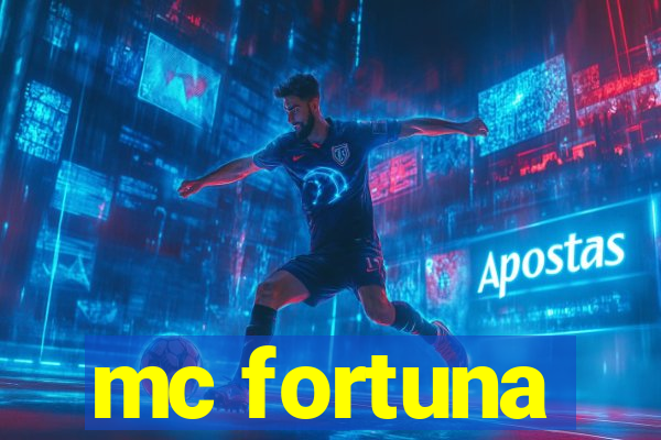 mc fortuna