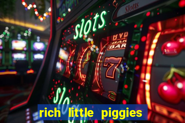 rich little piggies slot machine