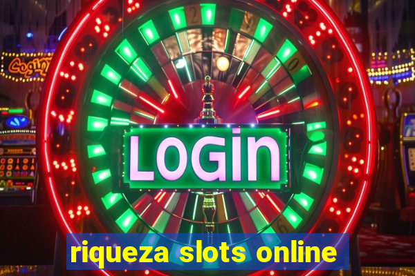 riqueza slots online