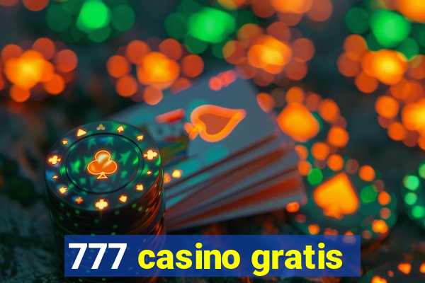 777 casino gratis