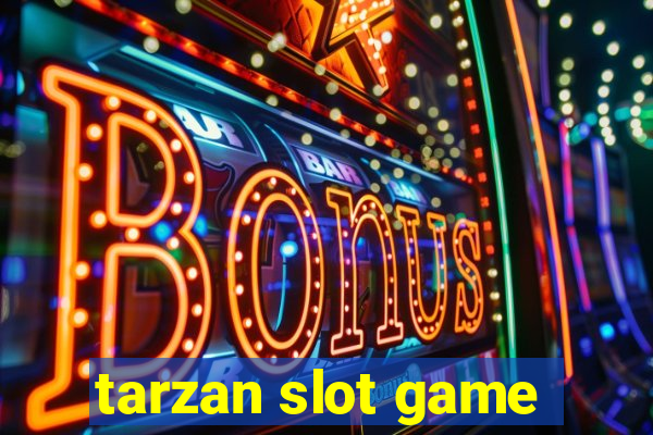 tarzan slot game