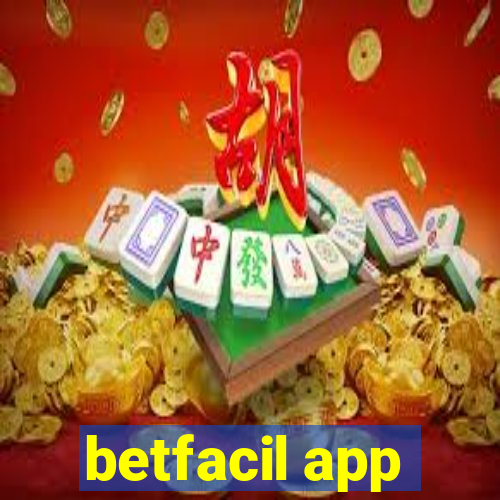 betfacil app