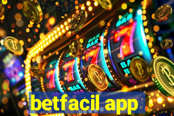 betfacil app