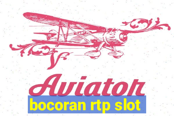 bocoran rtp slot