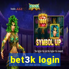 bet3k login