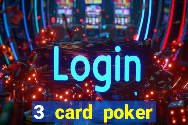 3 card poker casino near me