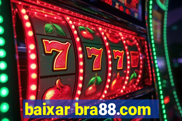 baixar bra88.com