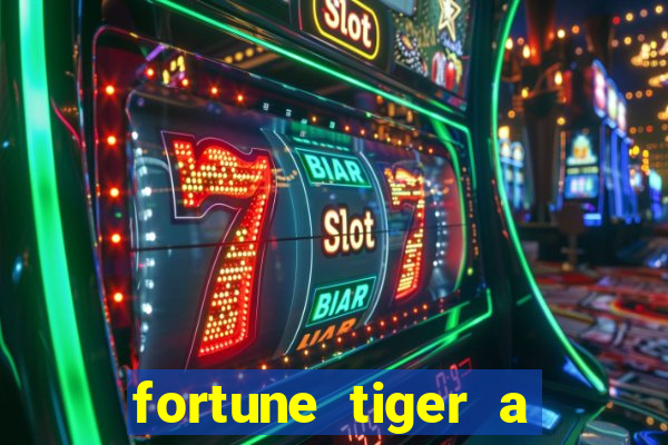 fortune tiger a partir de 1 real