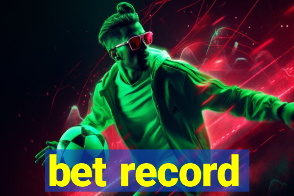 bet record