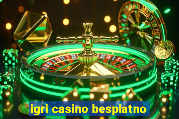 igri casino besplatno