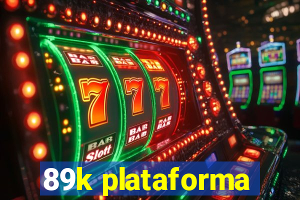 89k plataforma