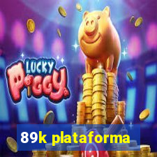 89k plataforma