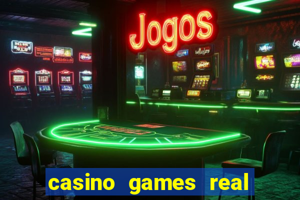 casino games real money online