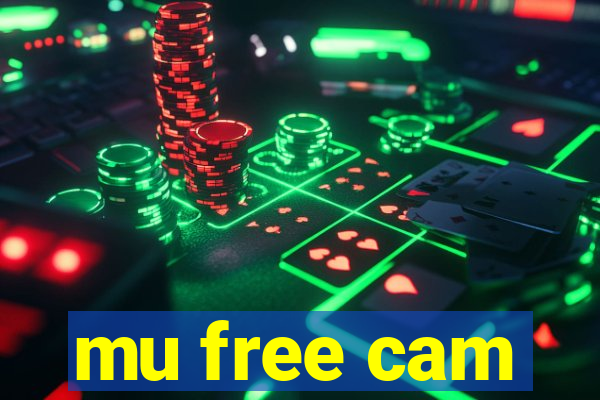 mu free cam