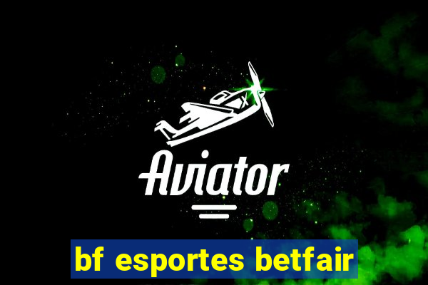 bf esportes betfair