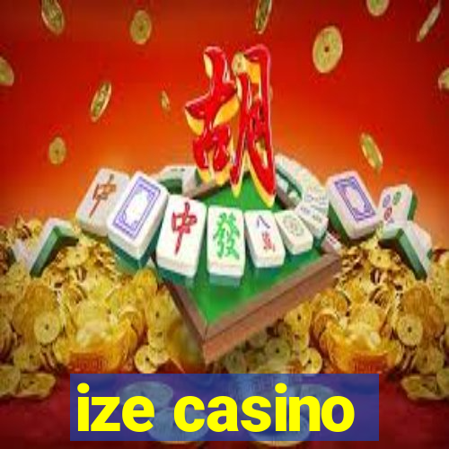 ize casino