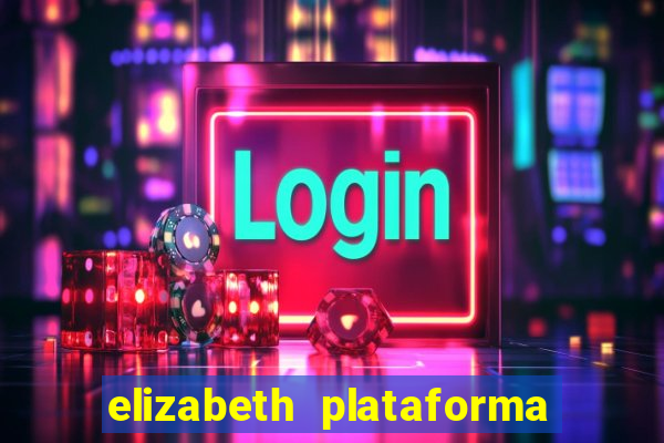 elizabeth plataforma de jogos