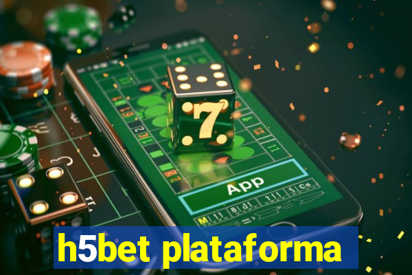 h5bet plataforma