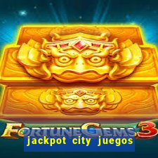 jackpot city juegos de casino