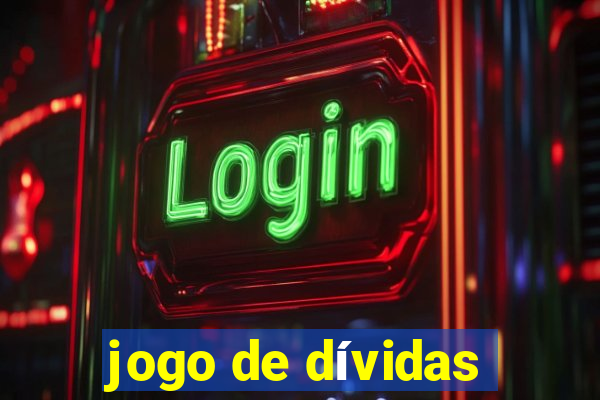 jogo de dívidas