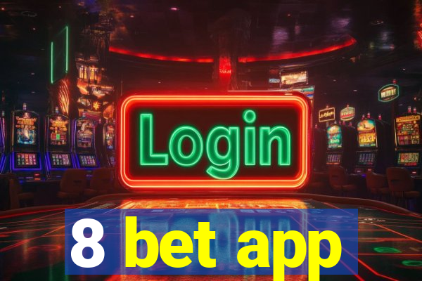 8 bet app