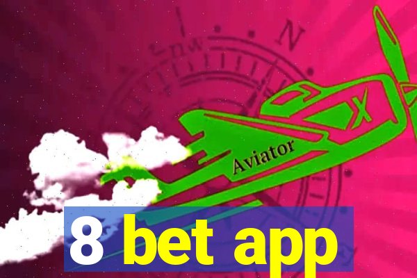 8 bet app