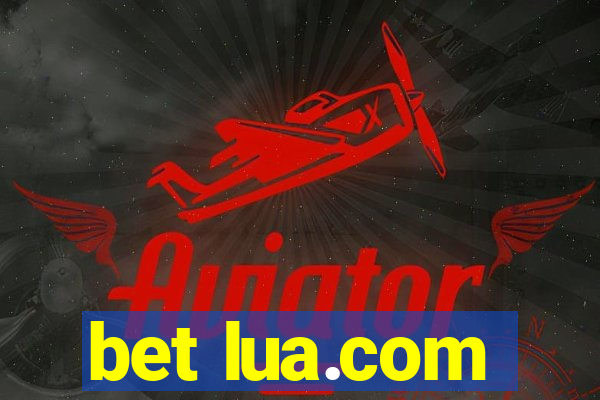 bet lua.com