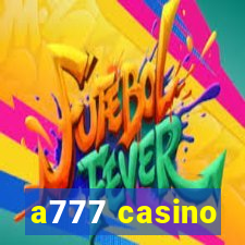 a777 casino