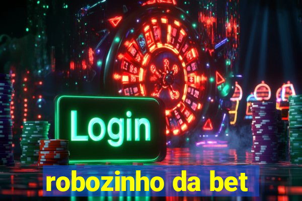 robozinho da bet