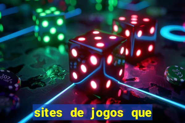 sites de jogos que ganha dinheiro