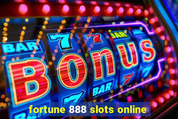 fortune 888 slots online