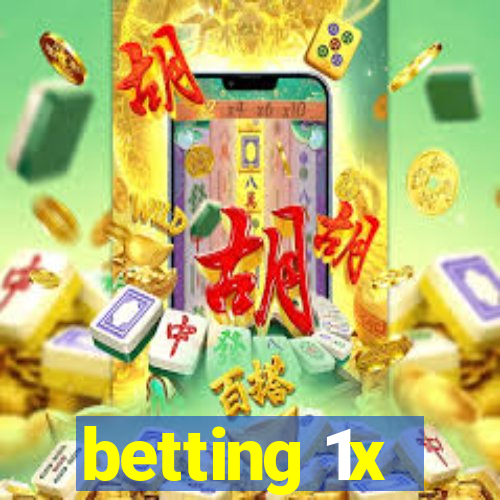 betting 1x