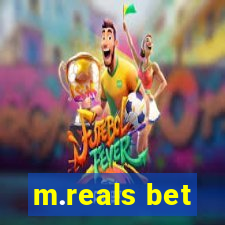 m.reals bet