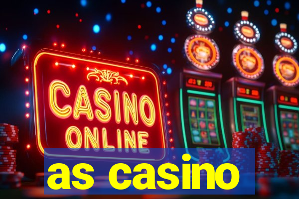 as casino