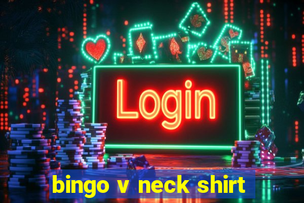 bingo v neck shirt