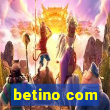 betino com