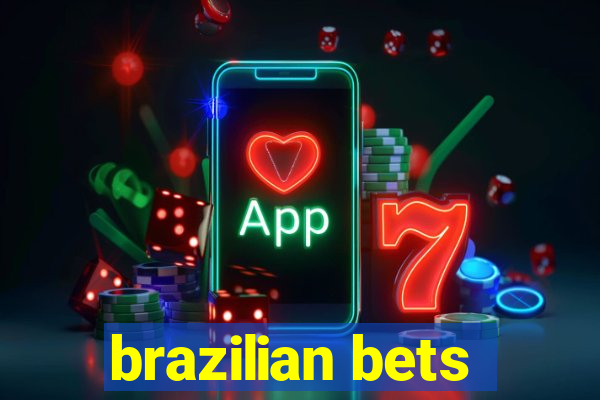 brazilian bets