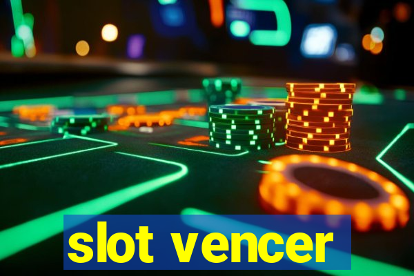 slot vencer