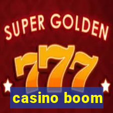 casino boom