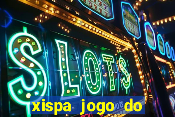 xispa jogo do bicho tabela