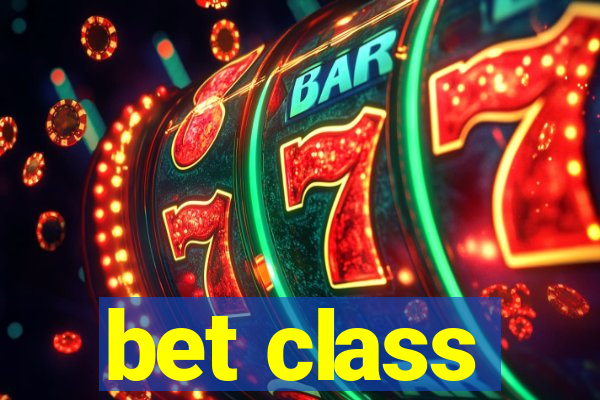 bet class