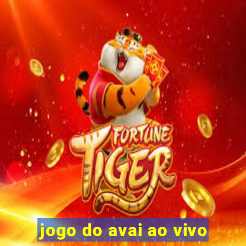 jogo do avai ao vivo