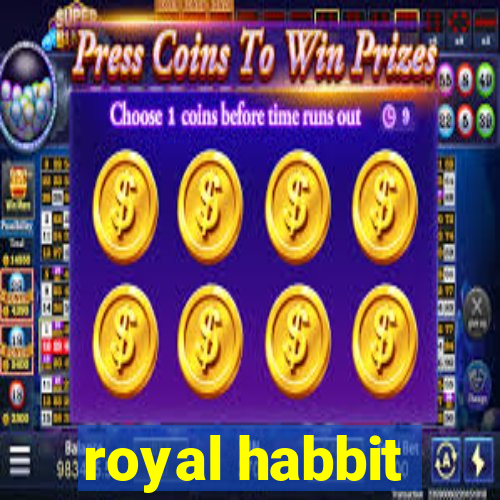 royal habbit